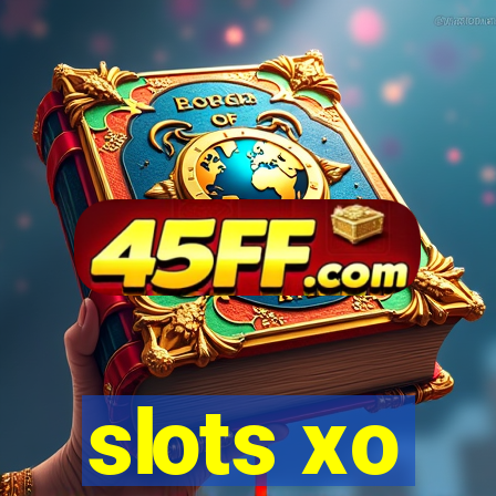 slots xo